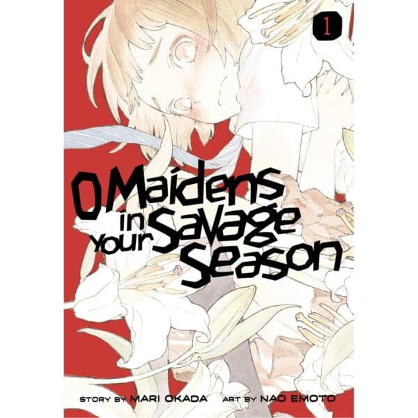 O Maidens In Your Savage Season  Vol 01