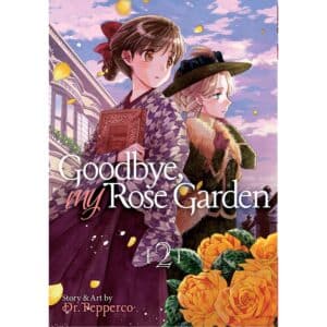 Goodbye, My Rose Garden Vol 02