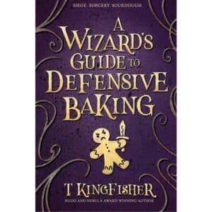 Wizards Guide to Defensive Baking