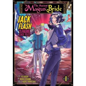 Ancient Magus Bride – Jack Flash and the Faerie Case Files Vol 01