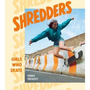 Shredders – Girls Who Skate