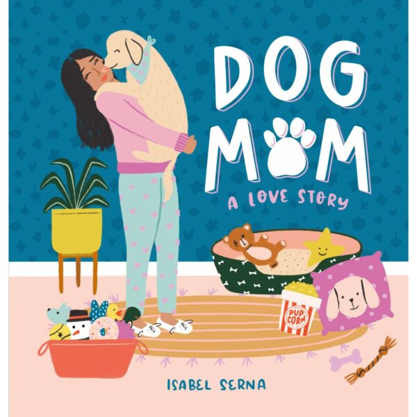 Dog Mom a Love Story