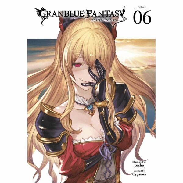 Granblue Fantasy Vol 06
