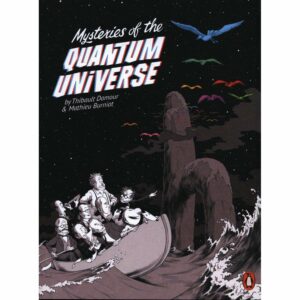 Mysteries Of The Quantum Universe