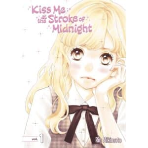Kiss Me At The Stroke Of Midnight Vol 01