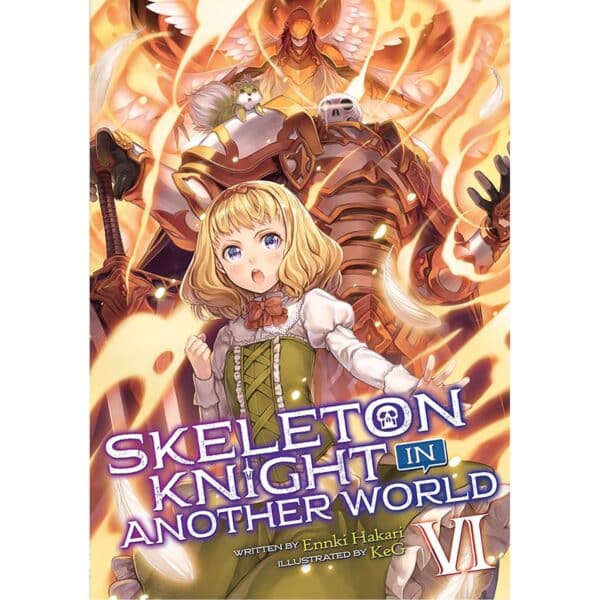 Skeleton Knight In Another World (Light Novel) Vol 06