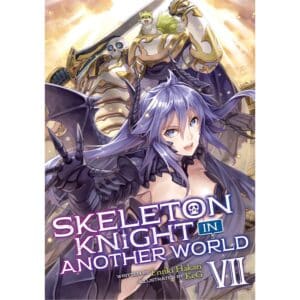 Skeleton Knight In Another World (Light Novel) Vol 07