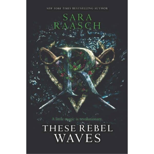 These Rebel Waves ( These Rebel Waves 1 )