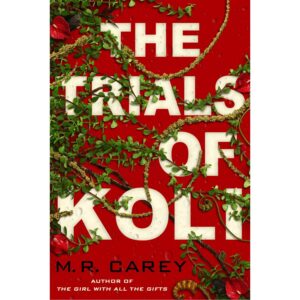 Trials of Koli, the  (The Rampart Trilogy 1)