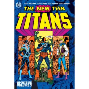 New Teen Titans Omnibus : Vol 3