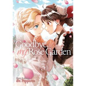 Goodbye, My Rose Garden vol 03