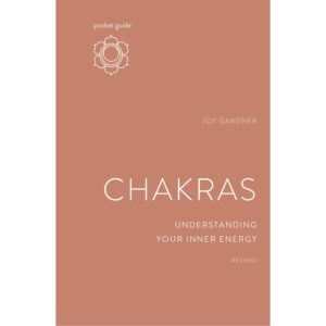 Chakras: Understanding Your Inner Energy