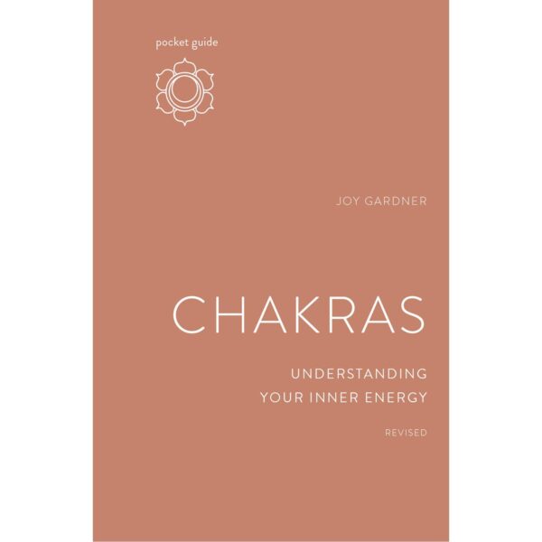 Chakras: Understanding Your Inner Energy
