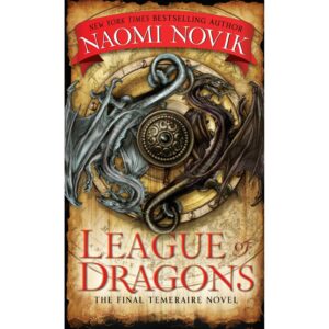 League of Dragons  (Temeraire 9)