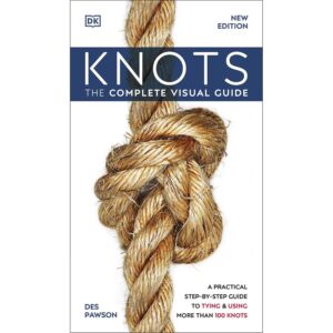 Knots:  the Complete Visual Guide