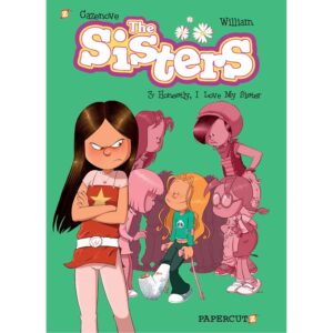 The Sisters Vol. 3 : Honestly, I Love My Sister