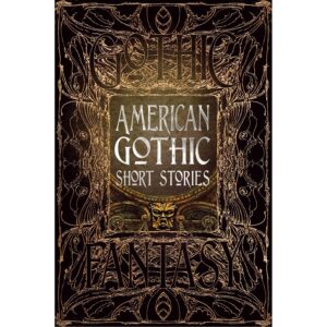 American Gothic Short Stories – Gothic Fantasy